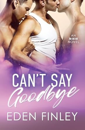 Can't Say Goodbye: An MMM novel