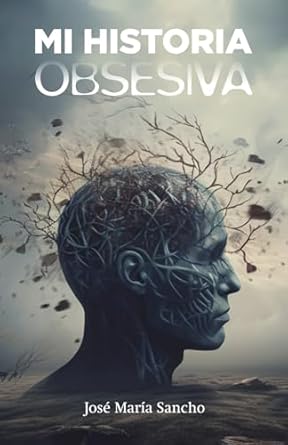 Mi historia obsesiva