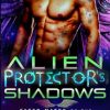 Alien Protector's Shadows: A SciFi Romance: Book 3 of the Fated Mates of the Winged Barbarians Series