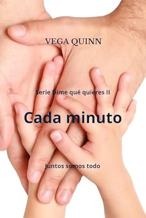 Cada minuto (Erótica) LGBT (Dime qué quieres) (Spanish Edition)