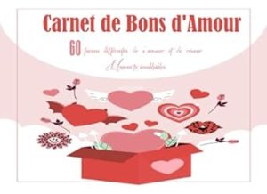 Carnet de Bons d'Amour: 60 façons différentes de s'amuser et de réussir Moments inoubliables