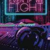 Even If We Fight: Love Kills #3