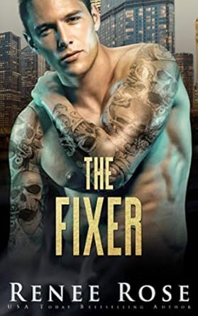 The Fixer: A Dark Bratva Billionaire Romance