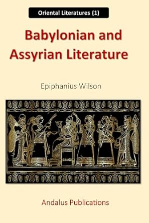 Babylonian and Assyrian Literature