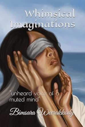 Whimsical Imaginations: "unheard voice of a muted mind"