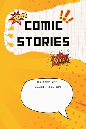 Comic Stories: Create Your Own Comics Notebook