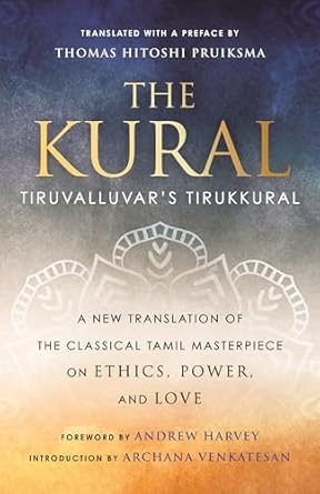 The Kural: Tiruvalluvar’s Tirukkural