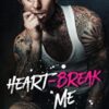 Heartbreak Me: 1