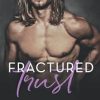Fractured Trust: A Fractured Rock Star Romance: 3