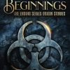 Beginnings: The Ending Series Origin Stories