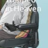 Trapped in Heaven