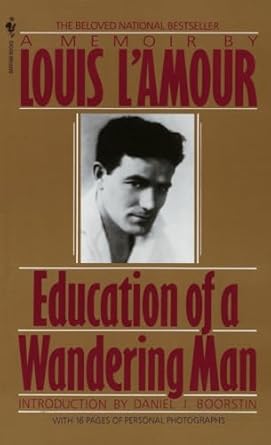 Education Of A Wander Man: A Memoir