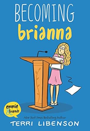 Becoming Brianna: An Emmie & Friends Graphic Novel