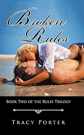 Broken Rules: Book Two of the Rules Trilogy