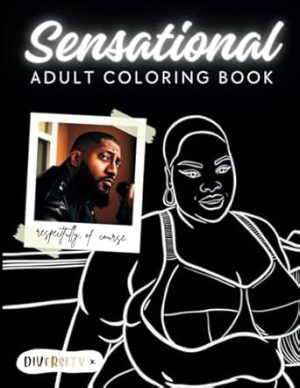 Im6footseven: Sensational Adult Coloring Book: Raw Humor, Quotes & Curves