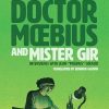 Moebius Library Doctor Moebius and Mister Gir