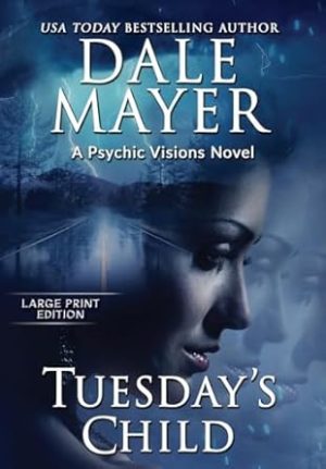 Tuesday's Child: A Psychic Visions Novel (1)