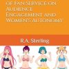 Empowered Narratives: The Positive Impact of Fan Service on Audience Engagement and Women's Autonomy