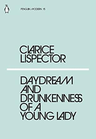 Daydream and Drunkenness of a Young Lady