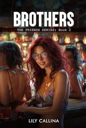 BROTHERS: THE FRIENDS SERIES: Book 2