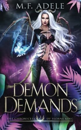 Demon Demands: The Chronicles of Sloane King