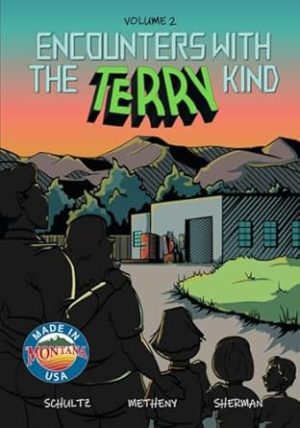 Encounters with the Terry Kind: Volume 2