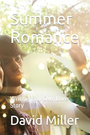 Summer Romance: Writing Your Own Love Story