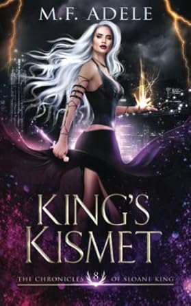 King's Kismet: The Chronicles of Sloane King