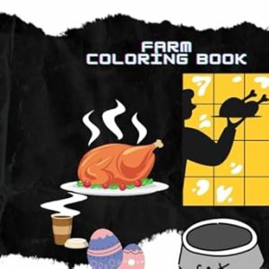 farm coloring book: Explore the charming world of farms and countryside with our captivating farm coloring book, filled with delightful illustrations ... hours of creative enjoyment for all ages.