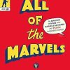 All of the Marvels: An Amazing Voyage into Marvel's Universe and 27,000 Superhero Comics