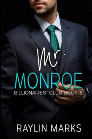Mr. Monroe: Billionaires’ Club Series Book 6