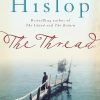 The Thread: 'Storytelling at its best' from million-copy bestseller Victoria Hislop