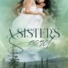 A SISTER'S SECRET: (The Forever and Always series Book 3) (3)