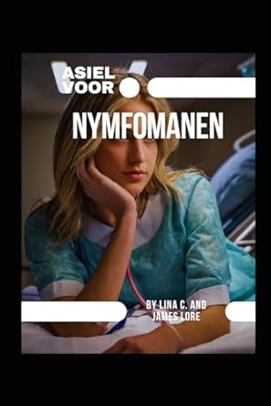 Asiel voor nymfomanen: Hyperseksuele vrouw zonder zelfbeheersing | een erotische thriller