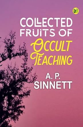 Collected Fruits of Occult Teaching