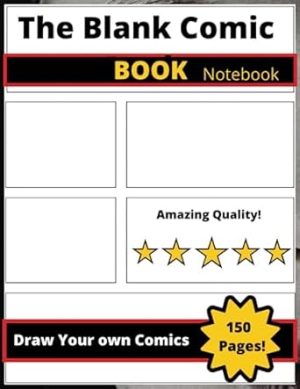 Comic Creator's Paradise: 150 Pages of Template Delight for Your Creative Stories: Unleash Your Imagination and Bring Your Comic Creations to Life!
