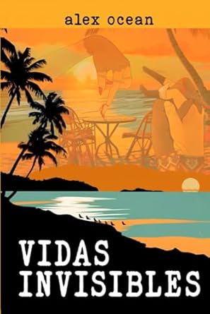 VIDAS INVISIBLES