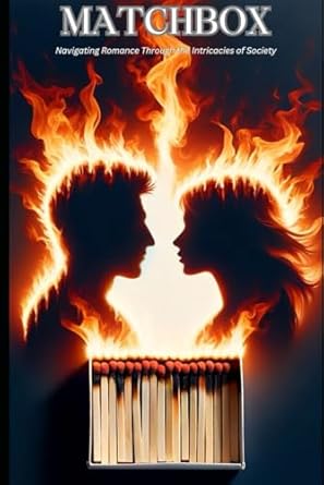 Matchbox: Navigating Romance Through the Intricacies of Society