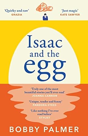 Isaac and the Egg: an original story of love, loss and finding hope in the unexpected