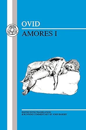 Ovid: Amores I: Bk. 1