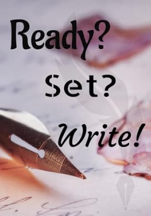 Ready? Set? Write!