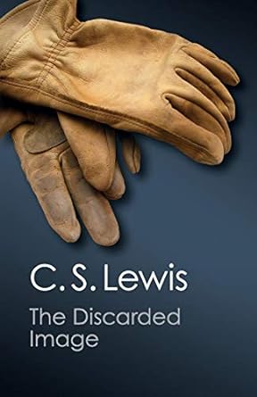 Cambridge The Discarded Image : An Introduction to Medieval and Renaissance Literature Book - Paperback - 29 March 2012