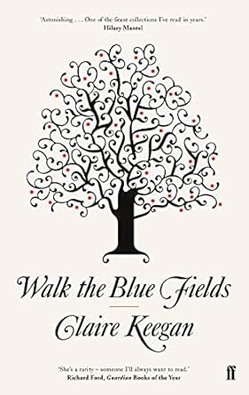 Walk the Blue Fields