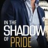 In the Shadow of Pride Book 4: Gripping Romance Suspense