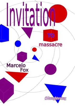 Invitation to massacre