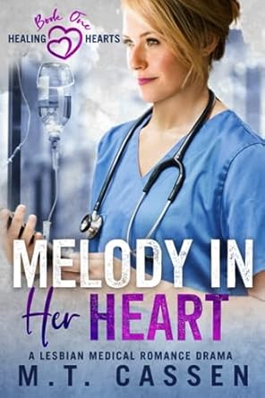 Melody In Her Heart: A Lesbian Medical Romance Drama: 1