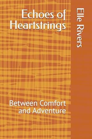 Echoes of Heartstrings: Between Comfort and Adventure