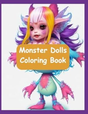 Monster Dolls Coloring Book: Horror Dolls illustrations to color