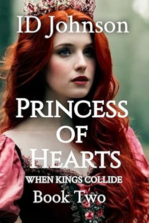 Princess of Hearts: When Kings Collide Book 2