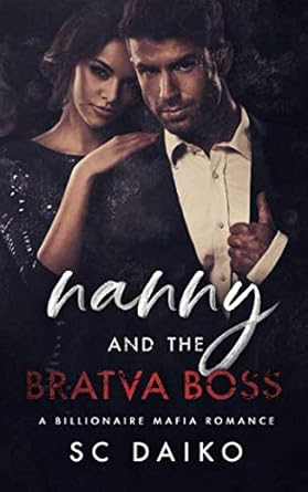 Nanny and the BRATVA BOSS: A Billionaire Mafia Romance